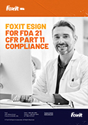 Foxit eSign für die Konformität mit  FDA 21 CFR PART 11