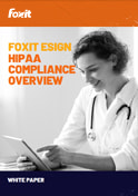 Foxit eSign – Übersicht Über die HIPAA-Konformität